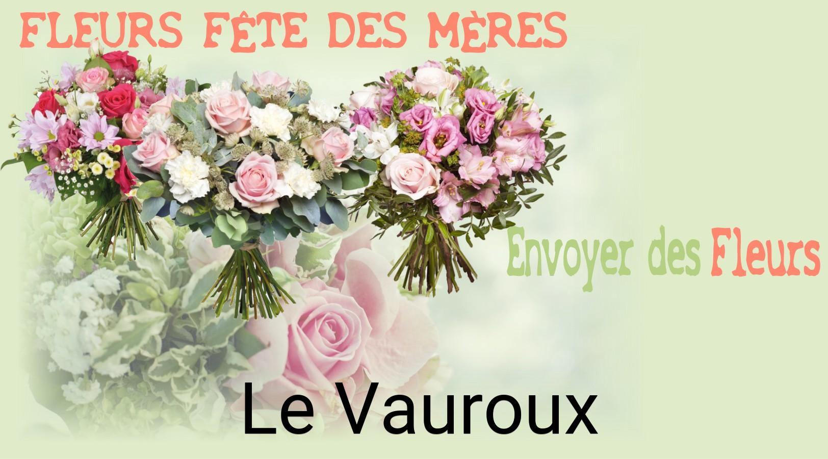 Bouquet de Fête des Mères livré à Le Vauroux